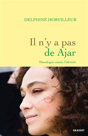 Il n'y a pas de Ajar : monologue contre l'identité