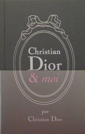 Christian Dior & moi
