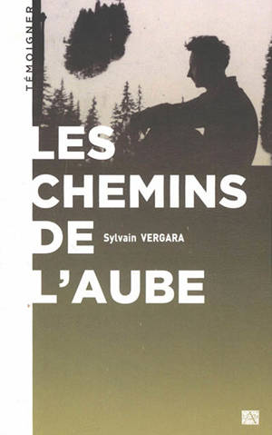 Les chemins de l'aube