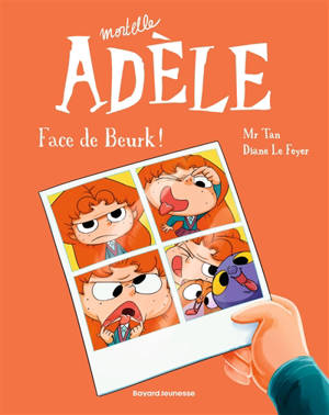 Mortelle Adèle. Vol. 19. Face de beurk !