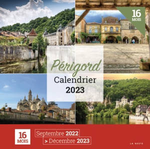 Périgord : calendrier 2023 : 16 mois, septembre 2022-décembre 2023