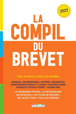 La compil du brevet : tous les outils, toutes les matières : 2023