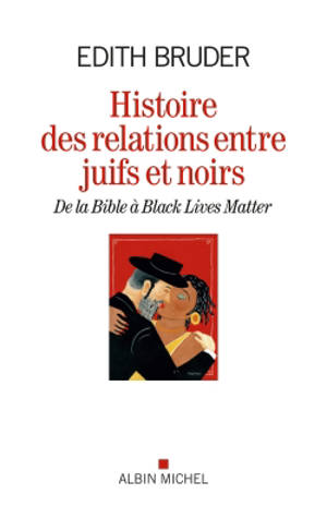 Histoire des relations entre Juifs et Noirs : de la Bible à Black lives matter