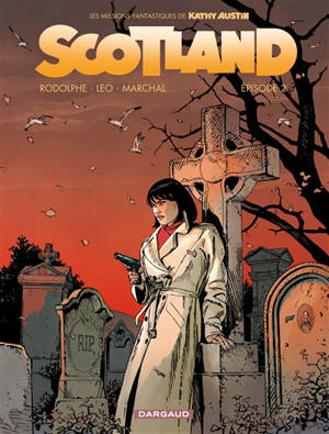 Les missions fantastiques de Kathy Austin. Scotland. Vol. 2