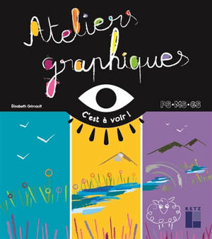 Ateliers graphiques PS, MS, GS