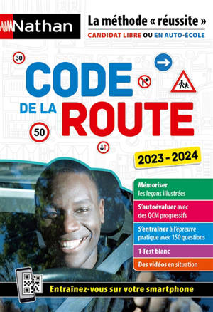 Code de la route 2023-2024 : la méthode réussite : candidat libre ou en auto-école