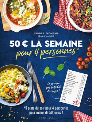 50 euros la semaine pour 4 personnes : 5 plats du soir pour 4 personnes pour moins de 50 euros !