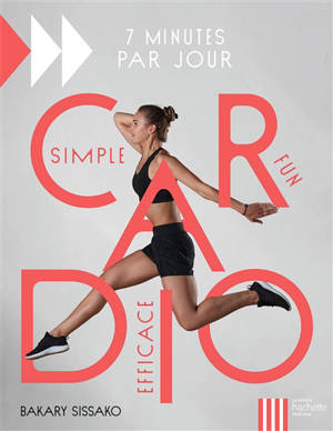 Cardio : simple, fun, efficace