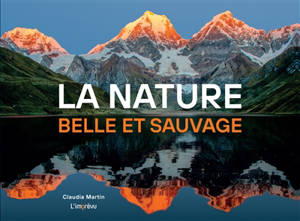 La nature, belle et sauvage
