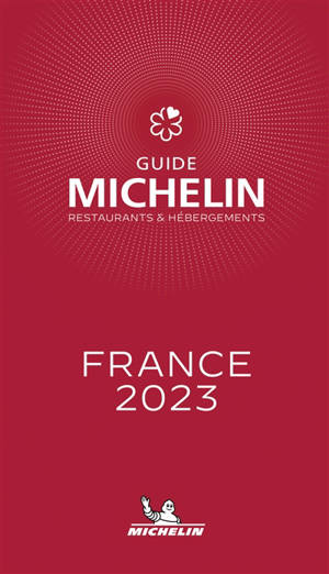 Guide Michelin : restaurants & hébergements : France 2023