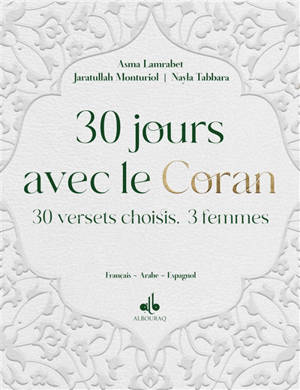 30 jours avec le Coran : 30 versets choisis, 3 femmes