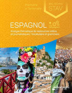 Espagnol première et terminale bac techno STAV : analyse thématique de ressources vidéos et journalistiques : vocabulaire et grammaire