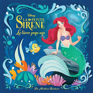 La petite sirène : le livre pop-up