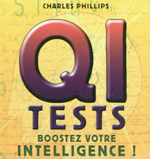 QI tests : boostez votre intelligence !