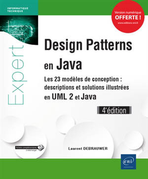 Design patterns en Java : les 23 modèles de conception : descriptions et solutions illustrées en UML 2 et Java
