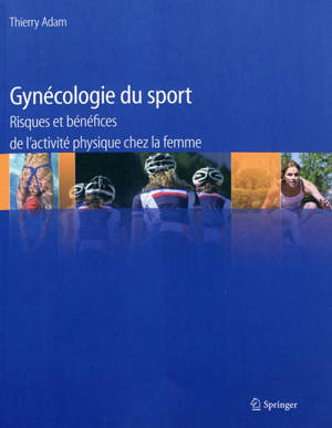 Gynécologie du sport : risques et bénéfices de l'activité physique chez la femme