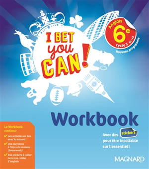 I bet you can ! anglais 6e, cycle 3, A1-A2 : workbook : nouveau programme