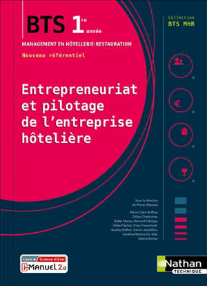 Entrepreneuriat et pilotage de l'entreprise hôtelière : BTS 1re année management en hôtellerie-restauration : nouveau référentiel