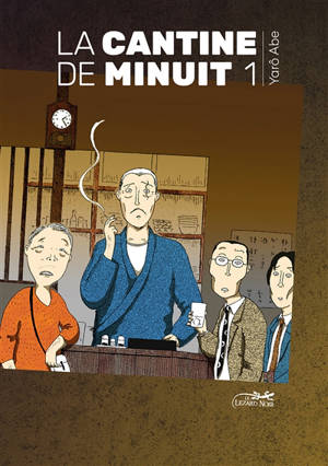 La cantine de minuit. Volume 1
