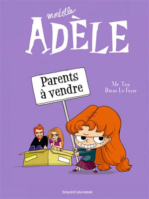 Mortelle Adèle. Volume 8, Parents à vendre