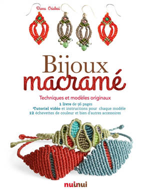 Bijoux en macramé : techniques et modèles originaux