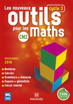 Les nouveaux outils pour les maths CM2, cycle 3 : programmes 2016