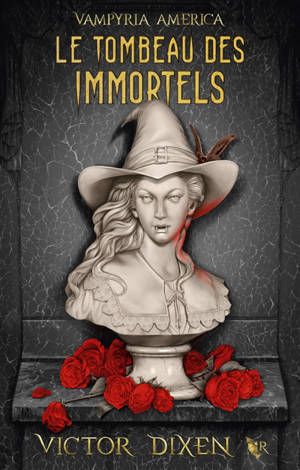 Vampyria America. Vol. 1. Le tombeau des Immortels