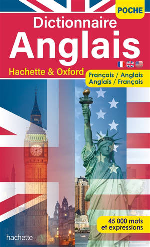 Dictionnaire de poche Hachette & Oxford : français-anglais, anglais-français : 45.000 mots et expressions