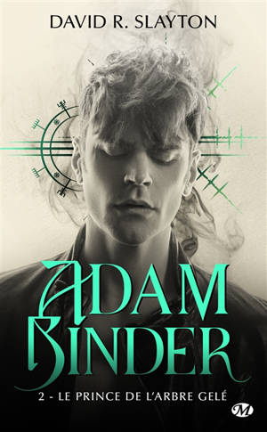 Adam Binder. Vol. 2. Le prince de l'arbre gelé