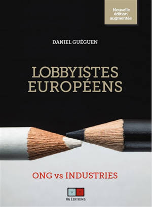 Lobbyistes européens : ONG vs industries