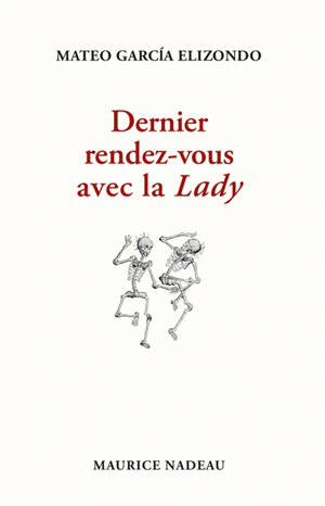 Dernier rendez-vous avec la Lady