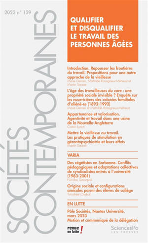 Sociétés contemporaines, n° 129. Qualifier et disqualifier le travail des personnes âgées