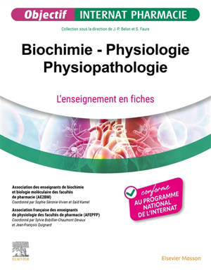 Biochimie, physiologie, physiopathologie : l'enseignement en fiches