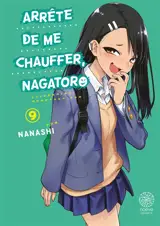 Arrête de me chauffer, Nagatoro. Vol. 9