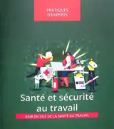 Santé et sécurité au travail : agir en vue de la santé au travail : 2024