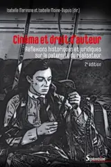 Cinéma et droit d'auteur : réflexions historiques et juridiques sur la paternité du réalisateur