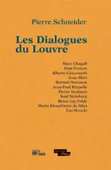 Les dialogues du Louvre : Marc Chagall, Sam Francis, Alberto Giacometti, Joan Miro, Barnett Newman, Jean-Paul Riopelle, Pierre Soulages, Saul Steinberg, Bram van Velde, Maria Elena Vieira da Silva, Zao Wou-ki