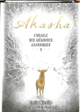 Akasha : l'oracle des mémoires akashiques