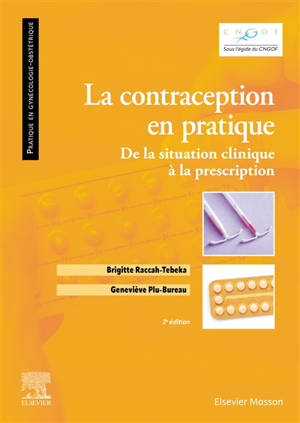 La contraception en pratique : de la situation clinique à la prescription