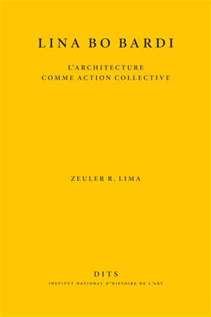 Lina Bo Bardi : l'architecture comme action collective