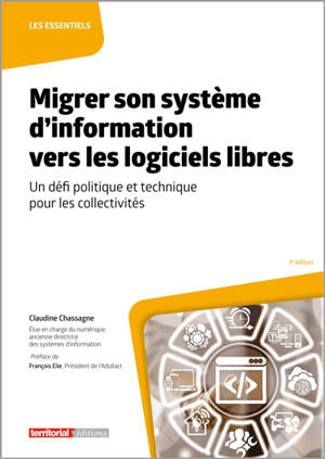 Migrer son système d'information vers les logiciels libres : un défi politique et technique pour les collectivités