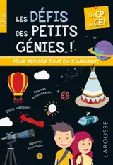 Les défis des petits génies ! : du CP au CE1, 6-7 ans