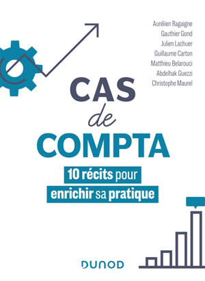Cas de compta : 10 récits pour enrichir sa pratique