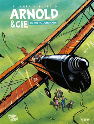 Arnold et Cie. Vol. 1. Le vol du Jungmann