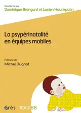 La psypérinatalité en équipes mobiles