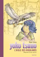 Yoko Tsuno. Vol. 31. L'aigle des Highlands : esquisse d'une oeuvre