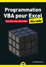 Programmation VBA pour Excel pour les nuls : Excel 2013, 2016, 2019 & 2021