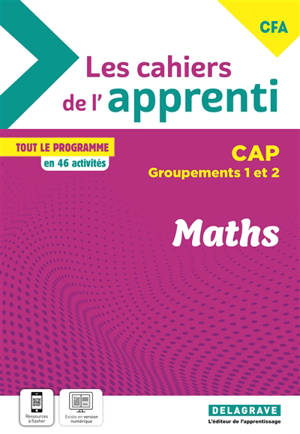 Maths CAP, CFA : groupements 1 et 2 : tout le programme en 46 activités