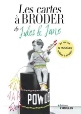 Les cartes à broder de Jules & Jane : 12 modèles, 24 cartes prêtes à broder