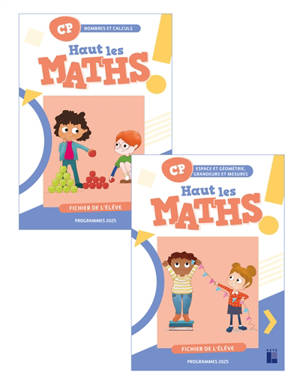 Haut les maths ! CP : fichier de l'élève : programmes 2025